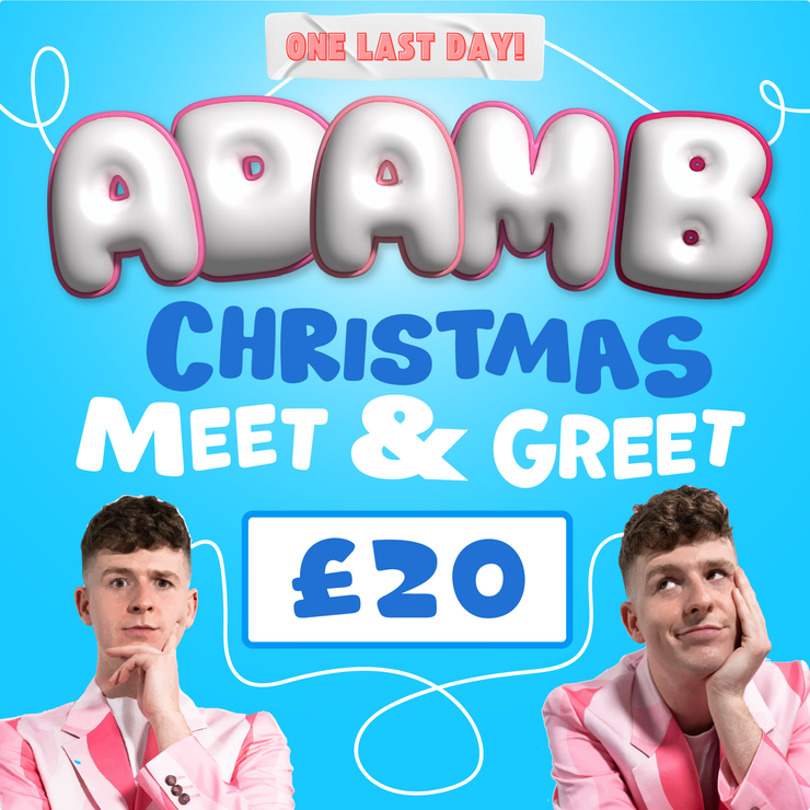 ADAM B: CHRISTMAS MEET & GREET (ONE LAST DAY)